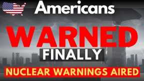 NUCLEAR Warning to Americans- Prep NOW - Prepping 2022