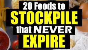 20 FOODS to STOCKPILE that NEVER expire