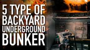 5 Type Of Backyard Underground Bunker You Should Build | Doomsday Preppers