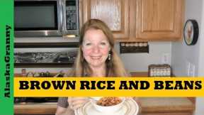 Brown Rice And Beans Prepper Pantry Food Stockpile Recipe Struggle Meal