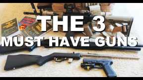 The Three MUST HAVE Guns for Preppers