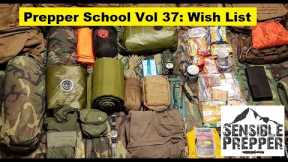 Prepper School Vol. 37 : Your Prepping Wish List and Q&A