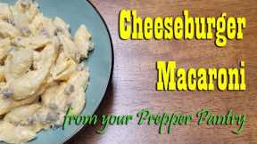 Cheeseburger Macaroni from Your Prepper Pantry ~ Long Term Food Storage