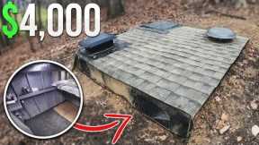 $4000 Homemade Underground Fort Bunker