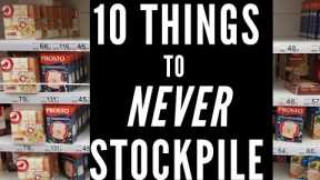 10 Things to NEVER EVER Stockpile Long Term  - Foods For Survival -Survivle Food Storage