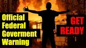 STERN WARNING from the FEDERAL GOVERNMENT – BE READY!