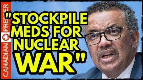 BREAKING NEWS: W.H.O Warns Countries to STOCKPILE Nuclear Meds