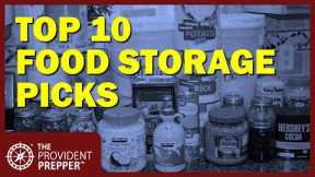 Food Storage: The Top 10 Foods We Don't Want to Have to Live Without