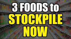 3 Foods to STOCKPILE NOW – Food for SHTF – Prepper Pantry!