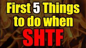 Be Ready! 5 Things You MUST Do When SHTF!! Don't MISS OUT!