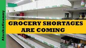 Grocery Shortages Are Coming...Add To Food Stockpile Now
