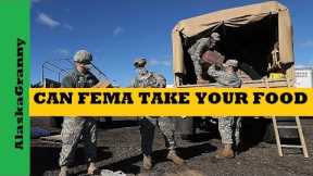 Can FEMA Seize Your Food Take Prepping Supplies