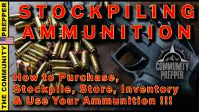 How To Stockpile Ammunition.  Long Term Storage for Preppers