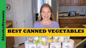 Best Canned Vegetables  Buy Store Stockpile  Hard Times Are Coming Stock Up Now