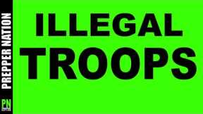 Illegals as Soldiers and Law Enforcement