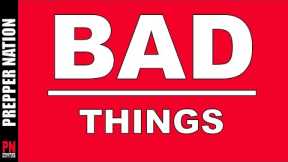 Bad Things are Coming to America!