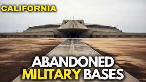 Exploring 10 Abandoned Military Bases of CALIFORNIA