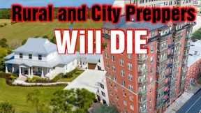 Rural and City Preppers Will Die During SHTF