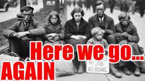 PROOF – Great Depression Starting AGAIN – Get READY for HARD TIMES…
