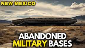 Exploring 10 Abandoned Military Bases of NEW MEXICO
