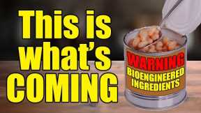 BioEngineered Ingredients - What's COMING is FAR WORSE - Must Know...