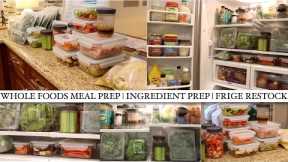 WHOLE FOODS | INGREDIENT + MEAL PREP | FIDGE & FREEZER
