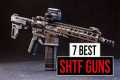 Top 7 Must Have SHTF Guns Every