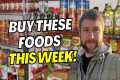 10 Foods You NEED To BUY NOW -
