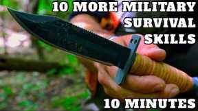 10 More Military Wilderness Survival Skills in 10 Minutes! Vol. 3