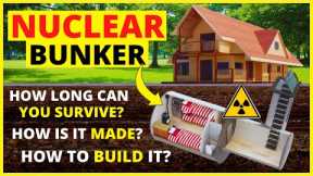 How to survive a nuclear attack? How to build a fallout shelter? How do nuclear bunkers work?