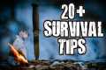 20+ Wilderness Survival Tips and