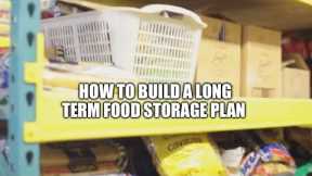 How To Build A Long Term Food Storage Plan