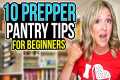 10 PREPPER PANTRY TIPS FOR BEGINNERS