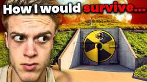 How I'd Survive A Nuclear Apocalypse.