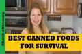 Best Canned Foods For Survival..