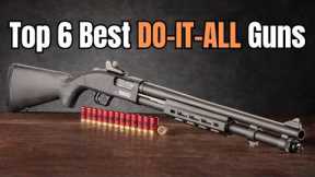 Top 6 Best DO-IT-ALL Guns for Survival & Preppers