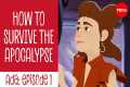 How to survive the apocalypse | Ada,