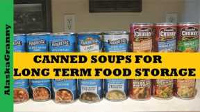 Canned Soups For Prepper Pantry Long Term Food Storage - Canned Soups Warning