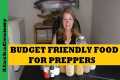 10 Budget Friendly Foods For Preppers 