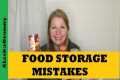 Food Storage Mistakes...How To Avoid