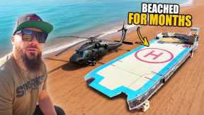 My Helicopter Party Barge Has Been Beached For Months... Here's Why