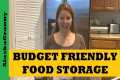 Budget Friendly Food Storage...Start