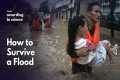 How to Survive a Flood, According to
