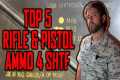 Top 5 Rifle and Pistol Ammunition