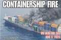 Containership Wan Hai 503 on Fire