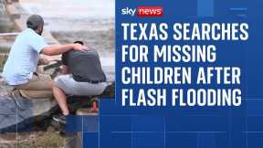 Desperate search for missing children after Texas flash flooding kills at least 27 people