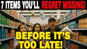 7 Grocery Survival Items EVERYONE MUST GET Before It’s Too Late!