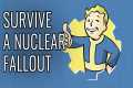 How to Survive A Nuclear Fallout -