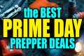 BEST Prepper Deals on Amazon Prime
