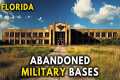 Abandoned Military Bases in FLORIDA | 
